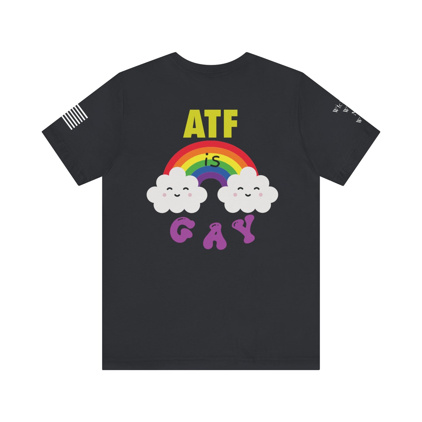 ATF is Gay Short Sleeve Tee
