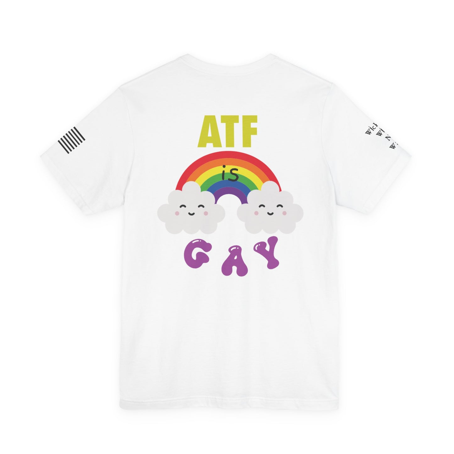 ATF is Gay Short Sleeve Tee